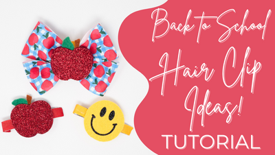 Unique Back to School Hair Clip Ideas with Tutorial + FREE SVG!