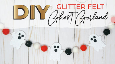 DIY Glitter Felt Ghost Garland