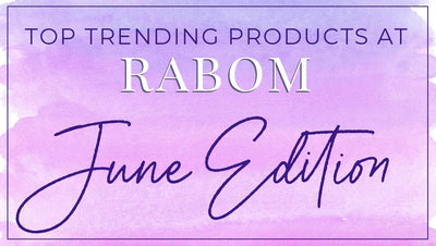 Top Trending Products at RABOM: June Edition