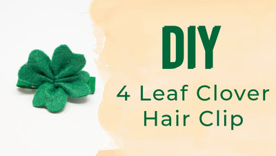 DIY Four Leaf Clover Hair Clip Tutorial
