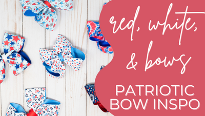 Red, White, and Bows! Patriotic Inspiration